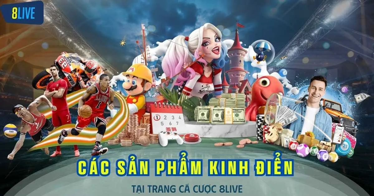 5+ sản phẩm đến để thử sức và đầu tư nhất khi ghé thăm nhà cái 8LIVE